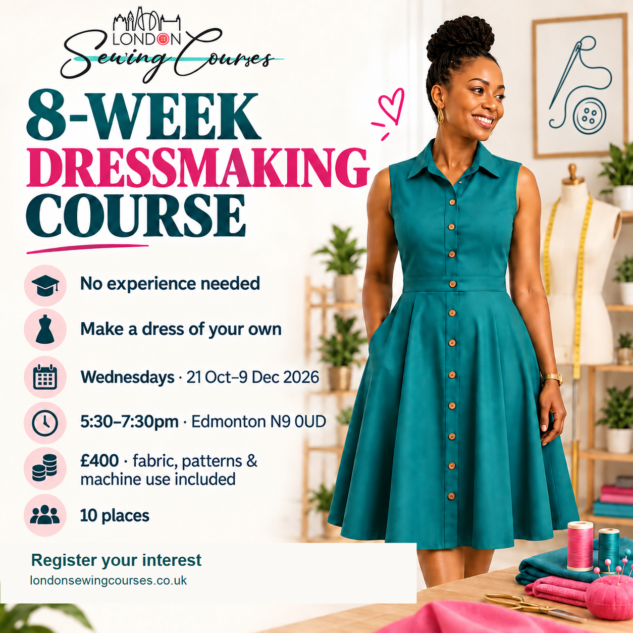 London Sewing Courses eight-week dressmaking course poster with dates, £400 fee and interest form details